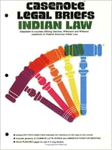 Casenote Legal Briefs Indian Law Keyed To Getches
