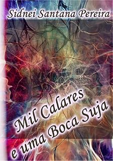 Livro Mil calares e uma boca suja