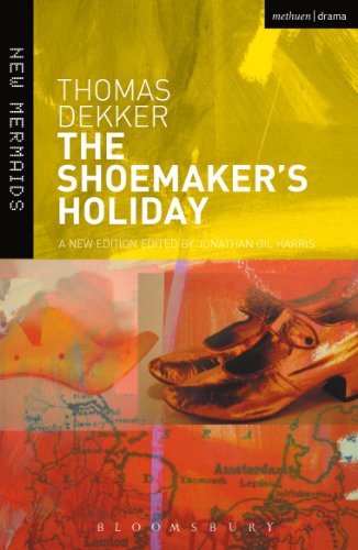 The Shoemaker's Holiday (New Mermaids)