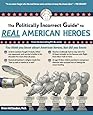 The Politically Incorrect Guide to Real American Heroes (The ...