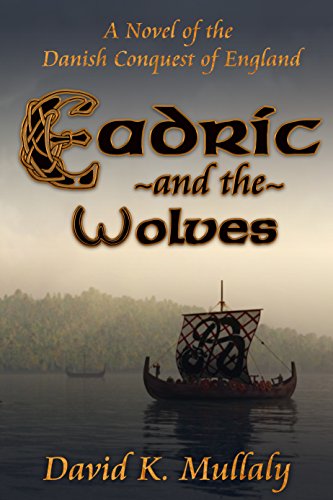 Eadric And The Wolves: A Novel of the Danish Conquest of England