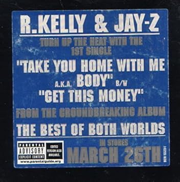 Take You Home With Me A K A Body Get This Money R Kelly Jay Z