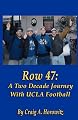 Row 47: A Two Decade Journey with UCLA Football