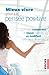 Mieux vivre grâce à la pensée positive (Poche - Psychologie (31216)) (French Edition) by 