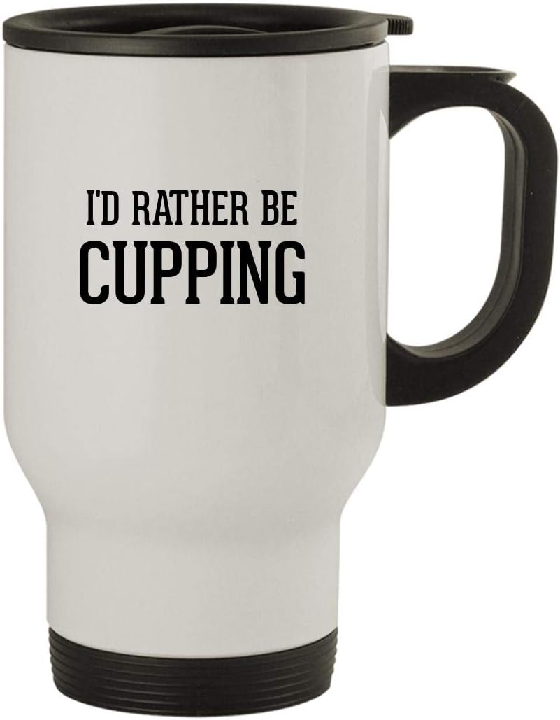 I'd Rather Be CUPPING - Stainless Steel 14oz Travel Mug, White