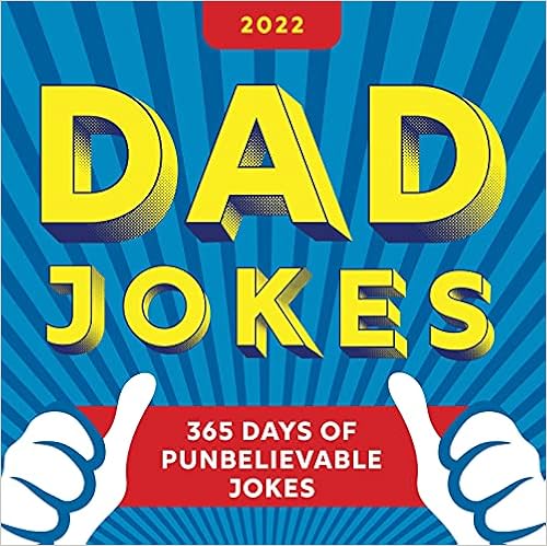 2022 Dad Jokes Boxed Calendar: 365 Days Of Punbelievable Jokes (World's Best Dad Jokes Collection) : Sourcebooks: Amazon.co.uk: Books