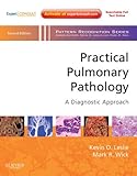 Practical Pulmonary Pathology: A Diagnostic Approach (Pattern Recognition)