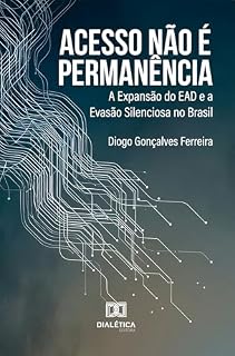 Livro Acesso não é permanência: a expansão do EAD e a evasão silenciosa no Brasil