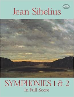 Sibelius: Symphonies 1 and 2 in Full Score