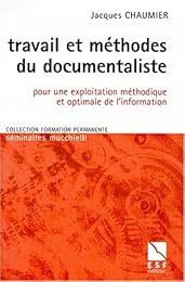 Travail et méthodes du documentaliste