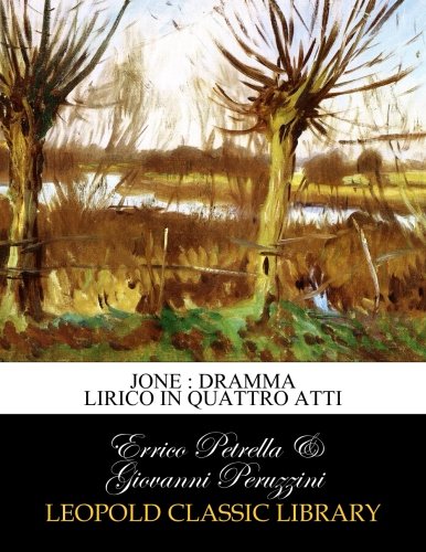 Jone : dramma lirico in quattro atti