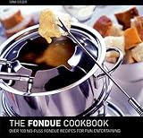 The Fondue Cookbook by 