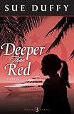 Deeper Than Red: A Novel (Red Returning Trilogy)