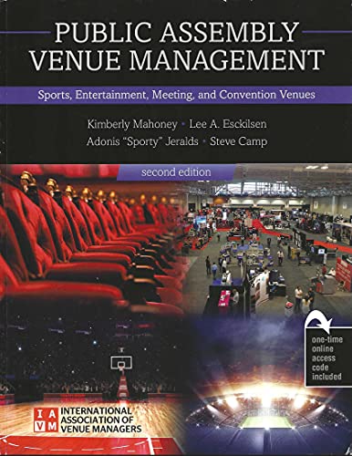 Public Assembly Venue Management: Sports, Entertainment, Meeting, and Conventio…