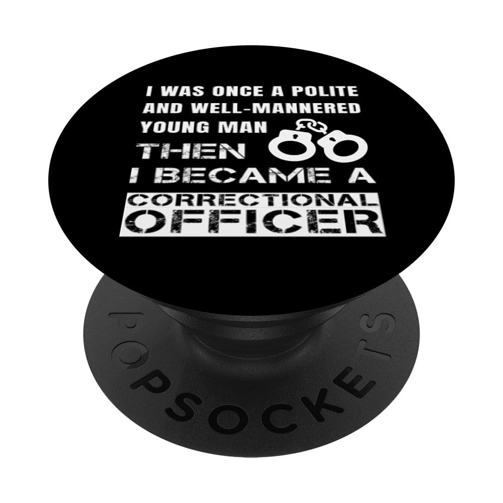 Polite Young Man Became Correctional Officer Corrections PopSockets Swappable PopGrip