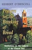 Prayers for the Breaking of Bread: Meditations on the Collects of the Church Year by