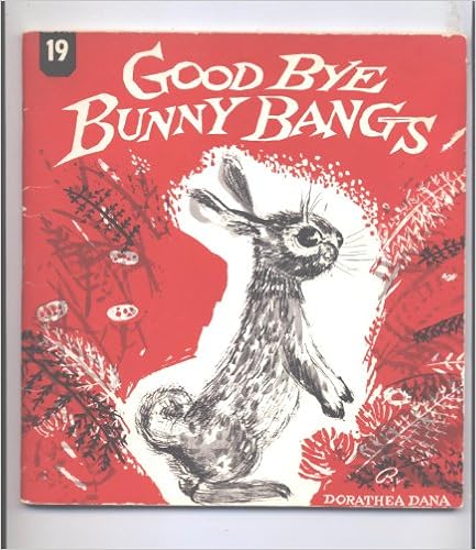 Good Bye Bunny Bangs Dorathea Dana Amazon Com Books Good Bye Bunny Bangs Dorathea Dana Amazon Com Books
