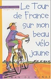 Le  tour de France sur mon beau vélo jaune