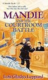 Mandie and the Courtroom Battle (Mandie, Book 27) by 
