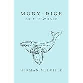 Moby-Dick Or The Whale: Original Classic | Deluxe Edition