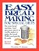Easy Breadmaking for Special Diets: Use Your Bread Machine, Food Processor, Mixer, or Tortilla Maker by 