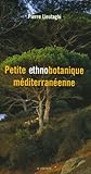 Petite ethnobotanique méditerranéenne by 