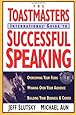 The Toastmasters International Guide to Successful Speaking