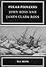Polar Pioneers: John Ross and James Clark Ross by 