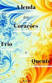 Livro A lenda dos corações frio e quente
