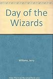 Mass Market Paperback Day of the Wizards Book