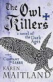 Front cover for the book The Owl Killers by Karen Maitland
