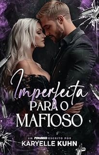 Livro Imperfeita Para O Mafioso (Familia McNight)