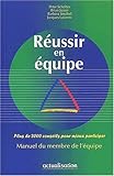 Réussir en equipe plus 2000 conseils pour mieux participer by 