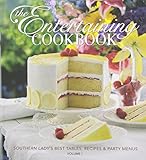 The Entertaining Cookbook: Southern Lady's Best Tables, Recipes & Party Menus, Vol. 1 by