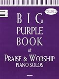 The Big Purple Book of Praise & Worship Piano Solos, Volume 2