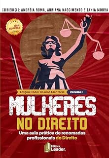 Livro Mulheres no Direito: Uma aula prática de renimadas profissionais do direito