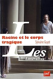 Racine et le corps tragique