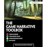 The Game Narrative Toolbox (Focal Press Game Design Workshops)