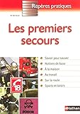 Les premiers secours (French Edition) by 