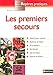 Les premiers secours (French Edition) by 