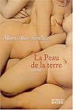 La Peau de la terre ou Les Jardins secrets de Mogador (Littérature) (French Edition) by 