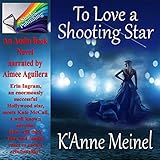 To Love a Shooting Star by 