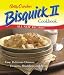 Betty Crocker Bisquick II Cookbook: Easy, Delicious Dinners, Desserts, Breakfasts and More (Betty Cr by Betty Crocker Editors