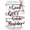 A Good Girl’s Guide to Murder: Book 1 Paperback – 18 april 2019