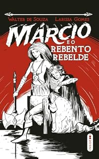 Livro Márcio e o rebento rebelde