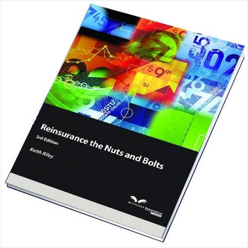 Reinsurance: the Nuts & Bolts libro