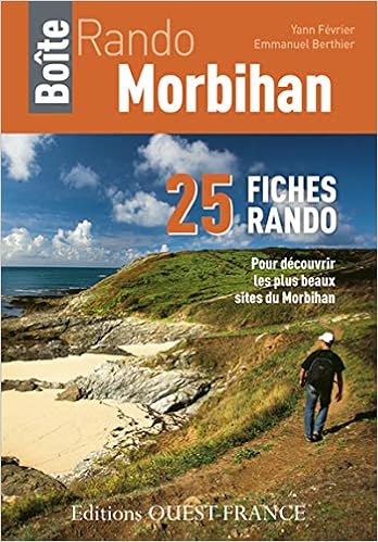 Amazon Fr Fiches Rando Morbihan 25 Fiches Rando Pour Decouvrir Les Plus Beaux Sites Du Morbihan Fevrier Yann Berthier Emmanuel Merienne Patrick Livres Amazon Fr Fiches Rando Morbihan 25 Fiches Rando Pour Decouvrir Les Plus Beaux Sites Du Morbihan Fevrier Yann Berthier Emmanuel Merienne Patrick Livres
