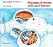Houses of snow, skin and bones (Native Dwellings)