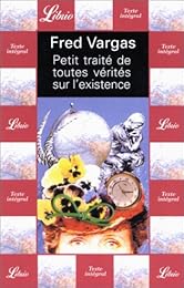 Petit traité de toutes vérités sur l'existence