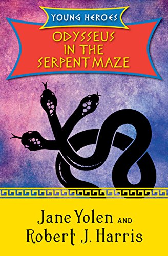 Odysseus in the Serpent Maze (Young Heroes Book 1)